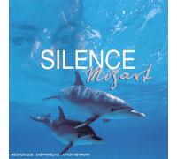 Mozart, Wolfgang Amadeus - Silence Mozart