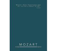 Mozart: Zwölf Variationen über „Ah, vous dirai-je, Maman“ KV 265: Für Klavier