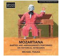 Mozartiana: Rarities and Arrangements Performed on Historical Keyboards