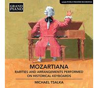 Mozartiana: Rarities and Arrangements Performed on Historical Keyboards