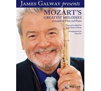 Mozart's Greatest Melodies by Wolfgang Amadeus Mozart, James Galway, editor, Dan Fox, arr. (2008) Sheet music