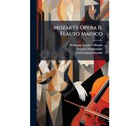 Mozart's Opera Il Flauto Magico