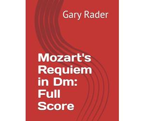 Mozart's Requiem in Dm: Full Score