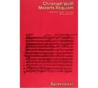 Mozarts Requiem Wolff, Christoph (Auteur)
