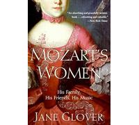 Mozart's Women Jane Glover (Auteur)