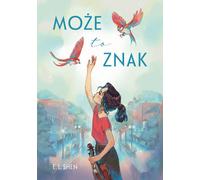Może to znak - E. L. Shen (livre en polonais)
