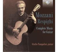 Mozzani Respighi Complete Music For Guit