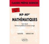 MP - MP* (2e année) - Mathématiques - nouveau programme 2014 - Cours résumé, exercices et problèmes de concours corrigés (niveau B) Nouveau programme 2014 - Radi - Ellipses - broché - Scolaire / Unive