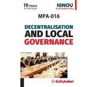 Mpa-016 Decentralization And Local Governance