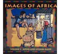 Mpho & Uvimba Band - Vol. 3-Images of Africa