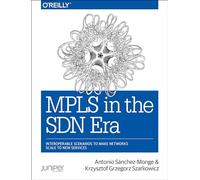 MPLS à l'ère SDN – Scénarios interopérables pour faire évoluer les réseaux – O’Reilly Verlag