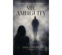 Mr. Ambiguity: The Men Who Speak in Atmosphere