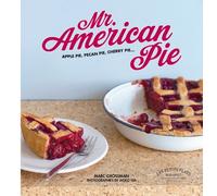 Mr. American pie: Apple pie, pecan pie, cherry pie...