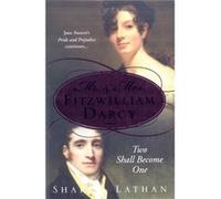 Mr. amp Mrs. Fitzwilliam Darcy Two Shall Become One by Sharon Lathan Sharon Lathan (Auteur)