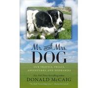 Mr. and Mrs. Dog by Donald McCaig Donald McCaig (Auteur)