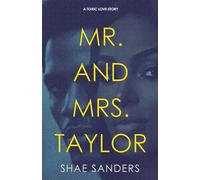Mr. and Mrs. Taylor: A Toxic Love Story
