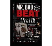 Mr. Bad Beat Killers At The Table