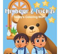 Mr.Bear & Friends: Teddy's coloring world