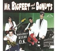 Mr. Bigfeet and the Donuts - Rockabilly Rules O.K. [Import]