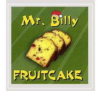 Mr. Billy - Fruitcake