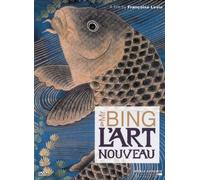 M Bing et l'Art Nouveau G