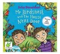 Mr Birdsnest And The House Next Door (Audio Cd) Julia Donaldson, (Auteur)