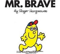 Mr. Brave by Roger Hargreaves Roger Hargreaves, (Auteur)