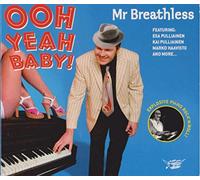 Mr. Breathless - Ooh Yeah Baby [Import]