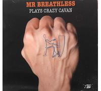 Mr Breathless - Plays Crazy Cavan