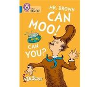 Dr. Seuss – Mr. Brown Can Moo! Can You? – Band 04/Blue – Broché (Collins)