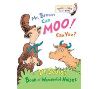 Mr. Brown Can Moo! Can You?: Dr. Seuss's Book of Wonderful Noises