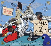 MR BROWN FOR HAITI Man With the Mac (CD)