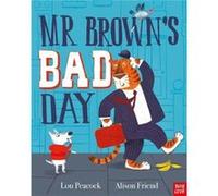 Mr Browns Bad Day by Lou Peacock Lou Peacock (Auteur)