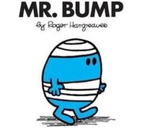 Mr. Bump by Roger Hargreaves Roger Hargreaves, (Auteur)