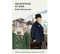 Mr Bunting Goes to War