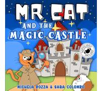MR CAT AND THE MAGIC CASTLE: Imparare l'inglese con lo Storytelling per bambini della scuola primaria