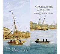 Mr Charles The Hungarian. Haendel'S Rival in Dublin