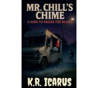 Mr. Chill's Chime: A Song to Freeze the Blood