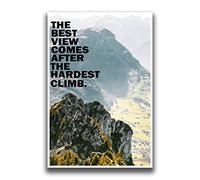 MR CI JSC264 The Best View Comes After The Hardest Climb | 45,7 x 30,5 cm | Papier Poster Brillant de qualité supérieure 45,4 kg