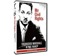 Mr. Civil Rights: Thurgood Marshall and The NAACP