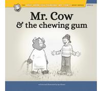 Mr. Cow and the Chewing Gum