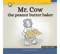 Mr. Cow, the Peanut Butter Baker