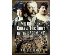 Mr Crippen, Cora And The Body In The Basement