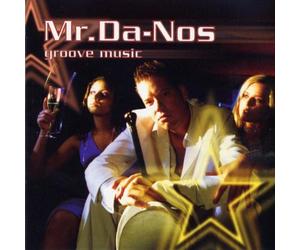 Mr.Da-Nos - Groove Music