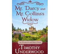 Mr. Darcy and Mr. Collins's Widow