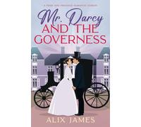 Mr. Darcy and the Governess: A Pride and Prejudice Romantic Comedy