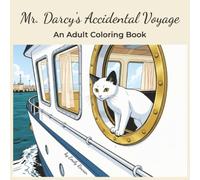 Mr. Darcy's Accidental Voyage: An Adult Coloring Book