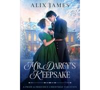 Mr. Darcy's Keepsake: A Pride & Prejudice Christmas Novella