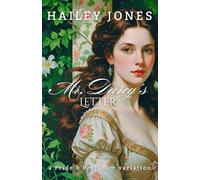 Mr. Darcy's Letter: A Pride and Prejudice Variation