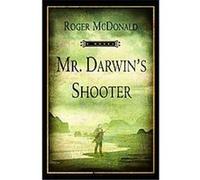 Mr. Darwin's Shooter Roger McDonald (Auteur)